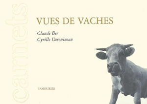 Vues de vaches - Claude Ber