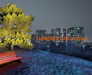 Lumières sur la ville - Michel Séméniako