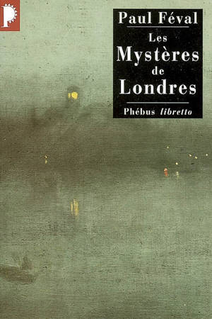 Les mystères de Londres - Paul Féval