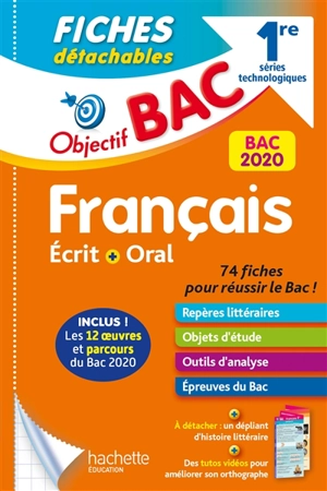 Français écrit + oral 1re, séries technologiques : bac 2020 : 74 fiches pour réussir le bac ! - Amélie Pinçon