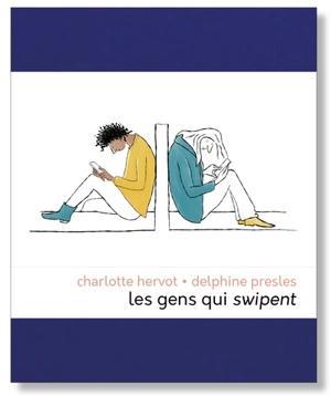 Les gens qui swipent - Charlotte Hervot