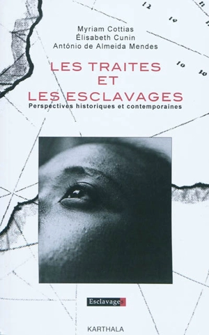 Les traites et les esclavages : perspectives historiques et contemporaines