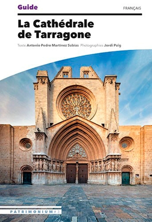 La cathédrale de Tarragone - Antonio Pedro Martinez Subias