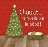 Chuuut... ne réveille pas le bébé ! - Helen Buckley