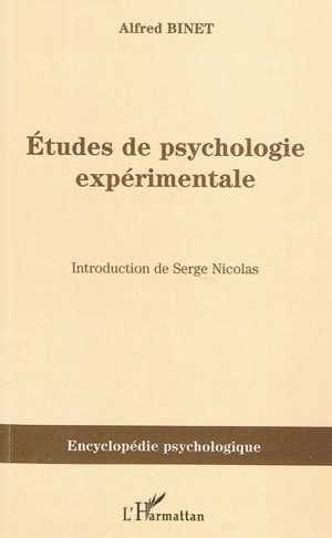 Etudes de psychologie expérimentale : 1888 - Alfred Binet