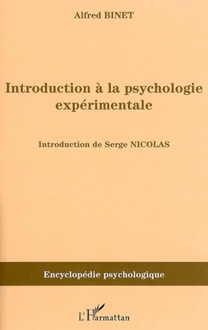 Introduction à la psychologie expérimentale (1894) - Alfred Binet