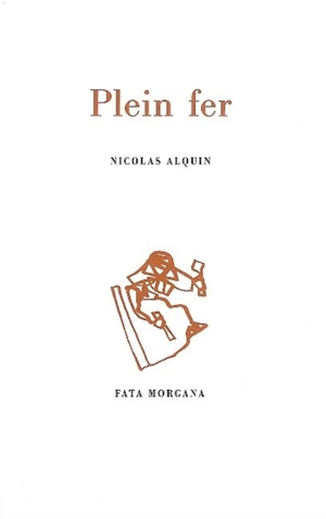 Plein fer - Nicolas Alquin