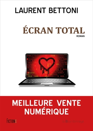 Ecran total - Laurent Bettoni