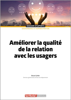 Améliorer la qualité de la relation avec les usagers - Bruno Carlier