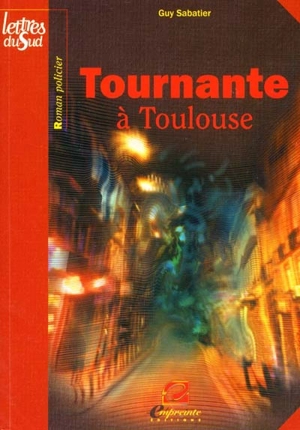 Tournante à Toulouse - Guy Sabatier