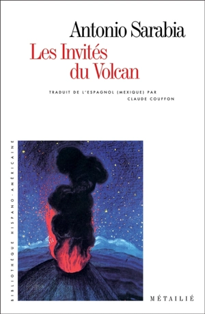 Les invités du volcan - Antonio Sarabia