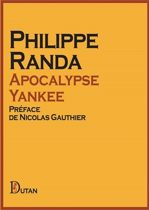 Apocalypse yankee - Philippe Randa