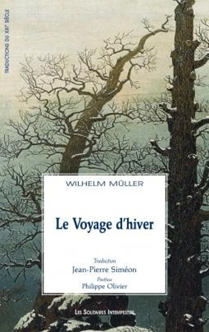 Le voyage d'hiver - Wilhelm Müller