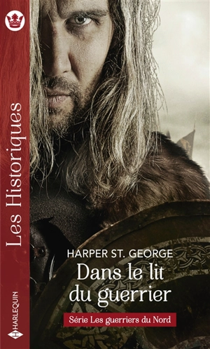 Dans le lit du guerrier : les guerriers du Nord - Harper St. George