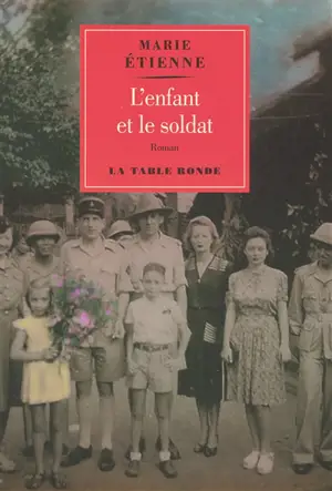 L'enfant et le soldat - Marie Etienne