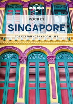 Pocket Singapore : top experiences, local life - Ria de Jong