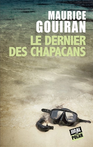 Le dernier des chapacans - Maurice Gouiran