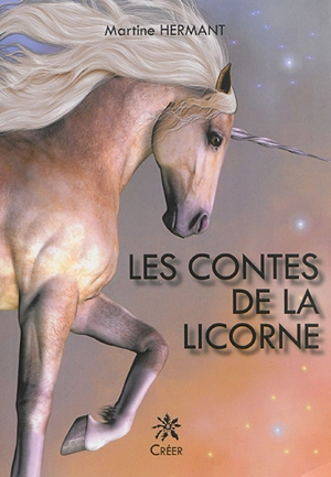 Les contes de la licorne - Martine Hermant