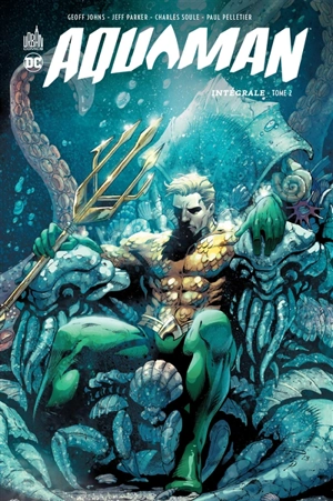 Aquaman : intégrale. Vol. 2 - Geoff Johns