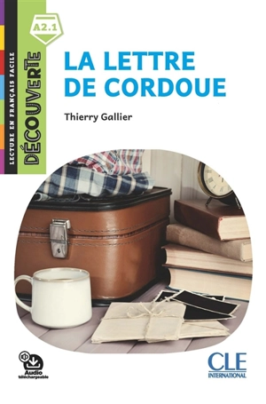 La lettre de Cordoue - Thierry Gallier