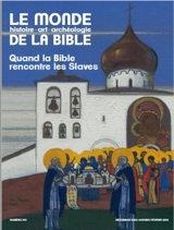 Monde de la Bible (Le), n° 243. Quand la Bible rencontre les Slaves