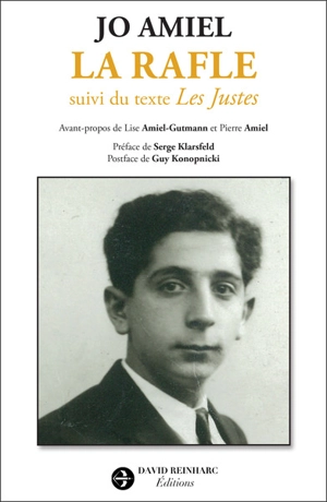 La rafle : un sana très ordinaire 1942-1944. Les Justes - Jo Amiel