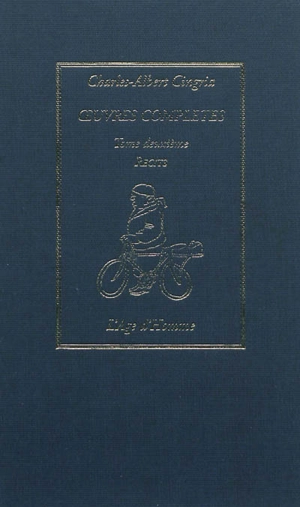 Oeuvres complètes. Vol. 2. Récits, histoires et scènes - Charles-Albert Cingria