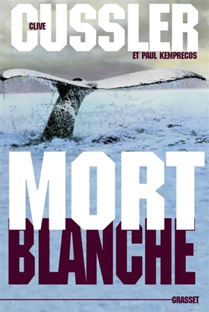 Mort blanche - Clive Cussler