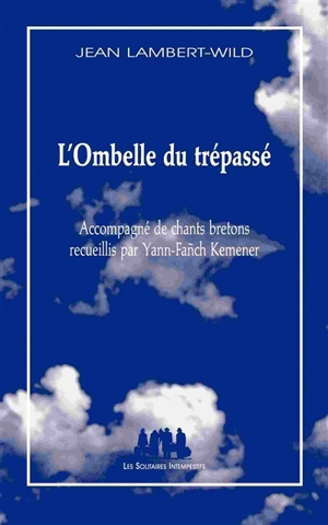 L'ombelle du trépassé : accompagné de chants bretons - Jean Lambert-Wild