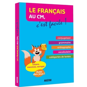 Le français au CM, c'est facile ! : conjugaison, grammaire, orthographe, vocabulaire, catégories de textes - Serge Herreman