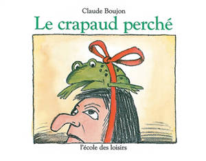 Le Crapaud perché - Claude Boujon