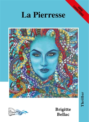 La pierresse : thriller - Brigitte Bellac