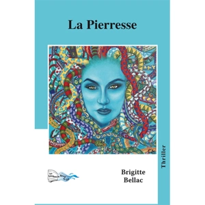 La pierresse - Brigitte Bellac