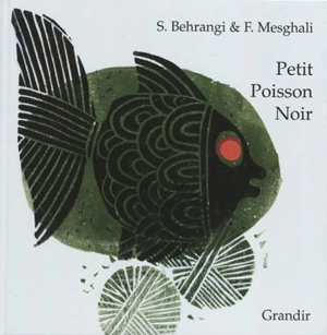 Petit poisson noir - Samad Behrangui