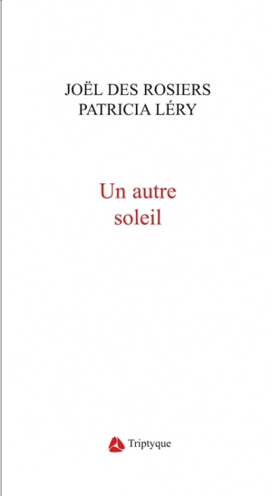 Un autre soleil - Joël Des Rosiers