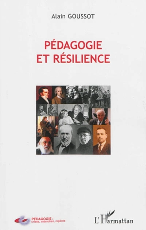 Pédagogie et résilience - Alain Goussot