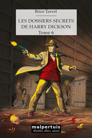 Les dossiers secrets de Harry Dickson. Vol. 6 - Brice Tarvel