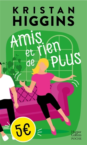 Amis et rien de plus - Kristan Higgins