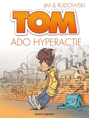 Tom. Vol. 2. Ado hyperactif - Jim