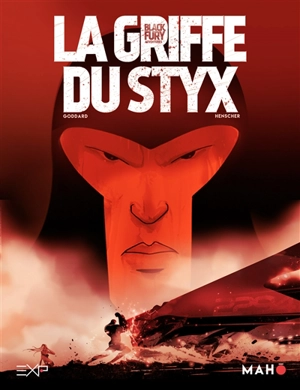 Blackfury. Vol. 1. La griffe du Styx - Stéphane Goddard