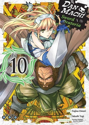 Danmachi sword Oratoria. Vol. 10 - Fujino Omori