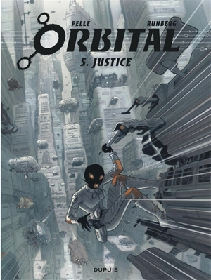 Orbital. Vol. 5. Justice - Sylvain Runberg