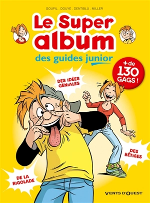 Le super-album des guides junior - Jacky Goupil