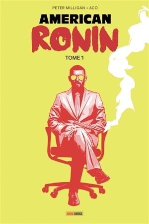 American ronin. Vol. 1 - Peter Milligan