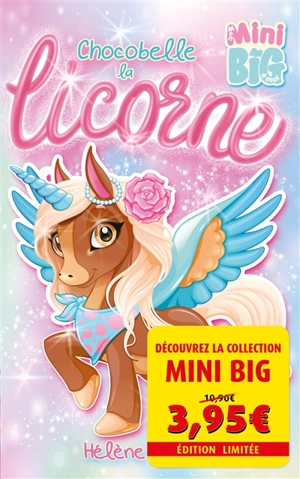 Chocobelle la licorne - Hélène Bernier