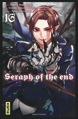 Seraph of the end. Vol. 16 - Takaya Kagami