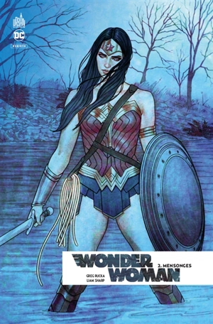 Wonder Woman rebirth. Vol. 2. Mensonges - Greg Rucka