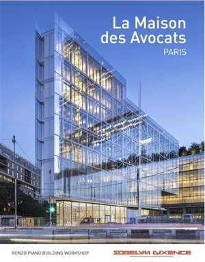 La Maison des avocats, Paris : Renzo Piano building workshop, Sogelym Dixence - Christine Desmoulins