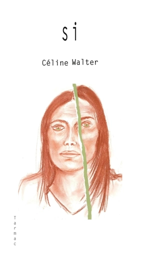 Si : récit - Céline Walter