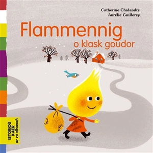 Flammennig o klask goudor - Catherine Chalandre